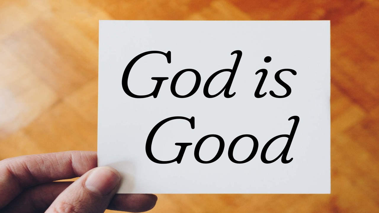 God is Good