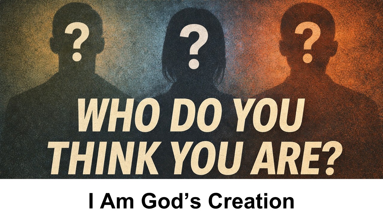 I Am God's Creation
