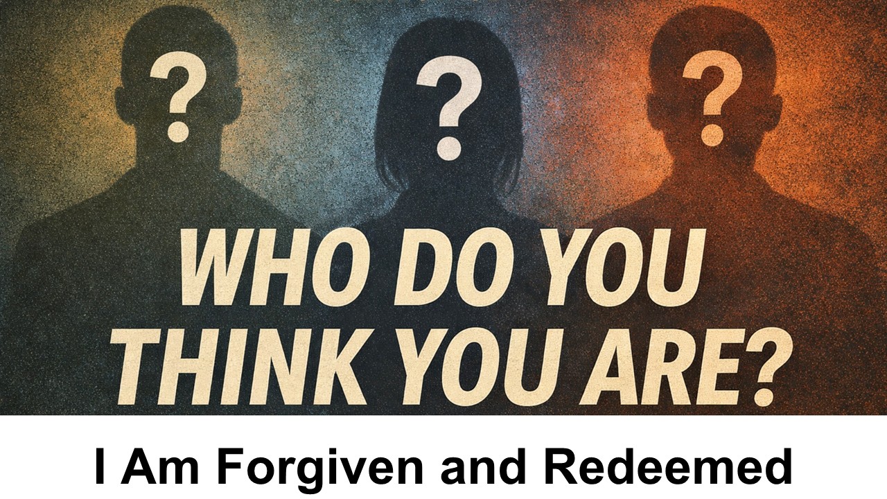I Am Forgiven and Redeemed